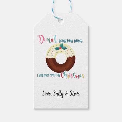 donut know how much I will miss you this christmas Gift Tags