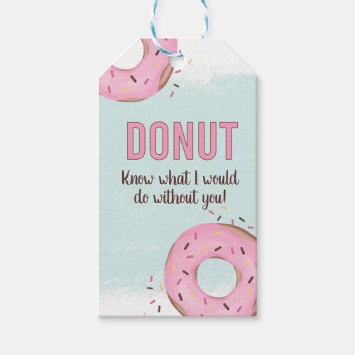 Donut Know What I Would Do Without You Gift Tags