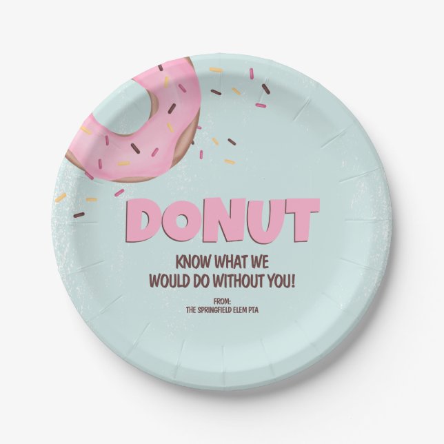 Donut Know What I Would Do Without You Paper Plates (Front)