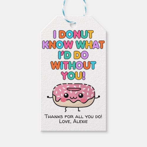 Donut Know What Id Do Without You Appreciation Gift Tags