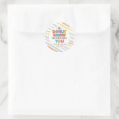 Donut Know What We'd Do Without You Appreciation Classic Round Sticker (Bag)