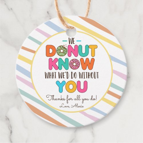 Donut Know What Wed Do Without You Appreciation Favor Tags