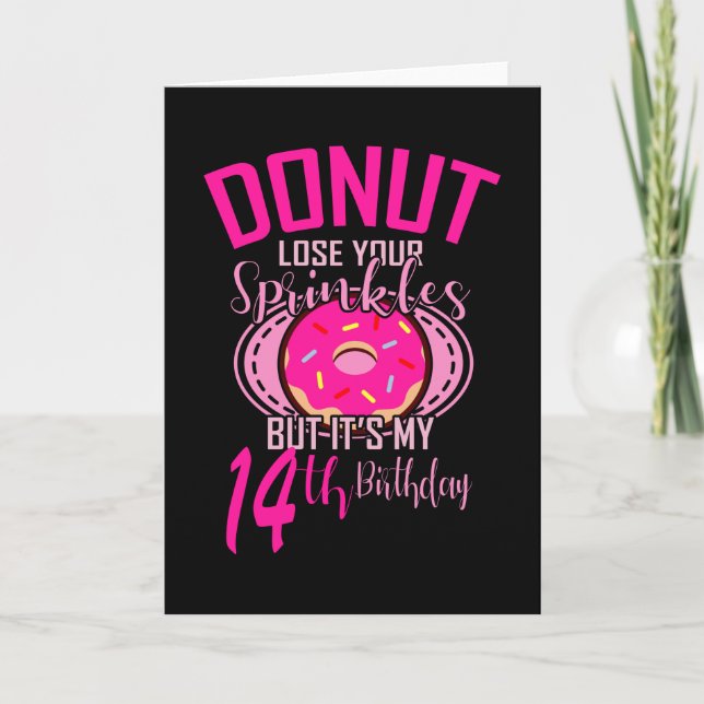 DONUT LOSE YOUR SPRINKLES 14 14th Birthday Girl Card (Front)
