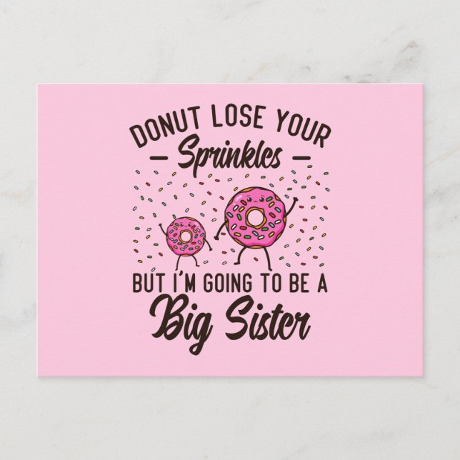 Donut Lose Your Sprinkles Big Sister Postcard (Front)