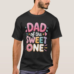 Donut Lover Dad of The Sweet One Party Mode T-Shirt