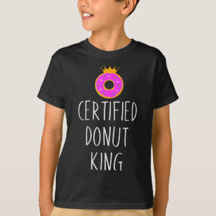 Donut Lover Graphic - Certified Donut King T-Shirt