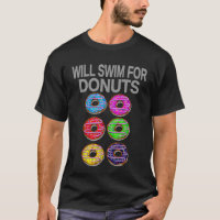 Donut Lover Swim Funny Swimming Baking Gym Food T-
