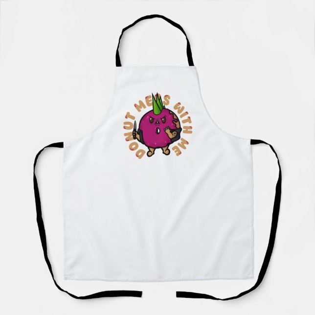 Donut Mess With Me Apron (Front)