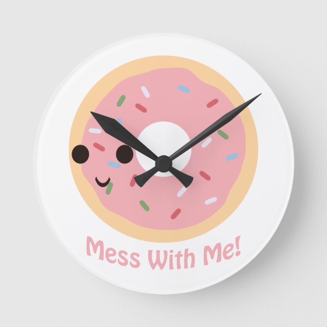 "Donut" Mess with me Round Clock (Front)