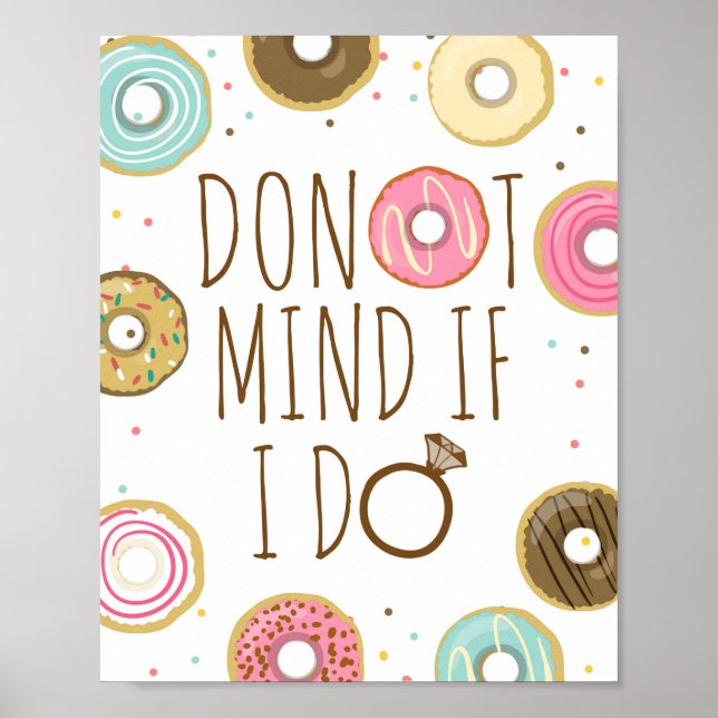 Donut Mind If I Do Bridal Shower Wedding Confetti Poster (Front)