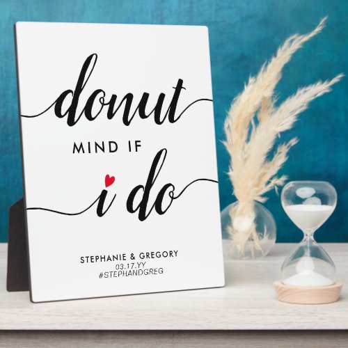 Donut Mind If I Do Red Heart Wedding Favor Plaque