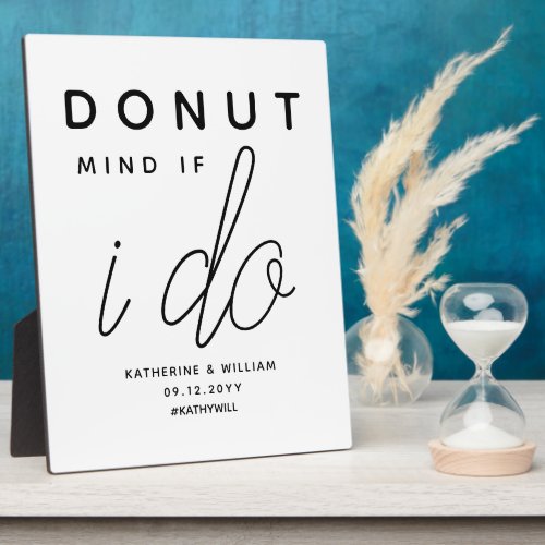 Donut Mind if I do Simple Wedding Favor Sign Plaque