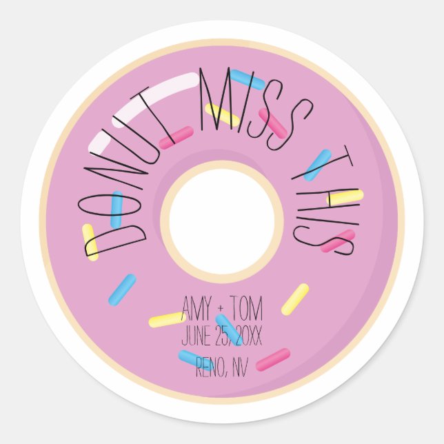 Donut Miss This | Wedding Classic Round Sticker (Front)