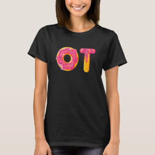 Donut Ot Occupational Therapy T-Shirt