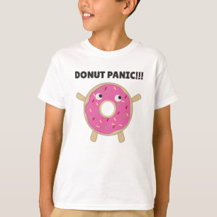 Donut Panic - Funny Pun With Donuts T-Shirt