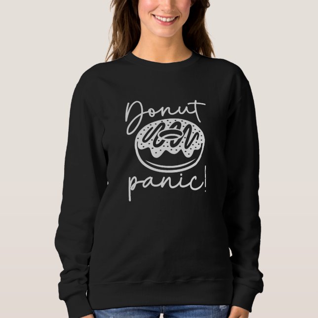 Donut Panic Sweatshirt (Front)