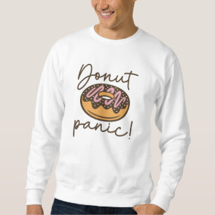 Donut Panic Sweatshirt