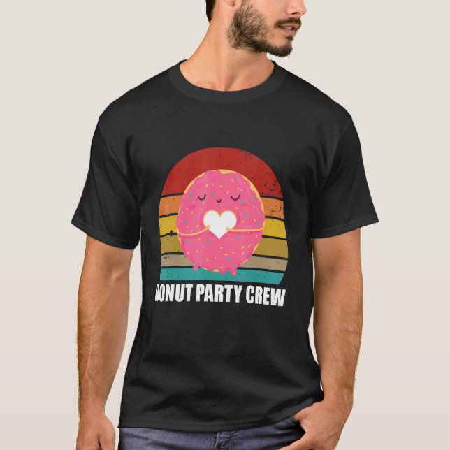 Donut Party Crew Cool Doughnut  For Men Women R T-Shirt (Front)