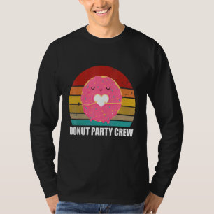 Donut Party Crew Cool Doughnut  For Men Women R T-Shirt