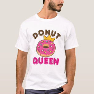 Donut Queen Women Ladies Girls Doughnut Lover T-Shirt