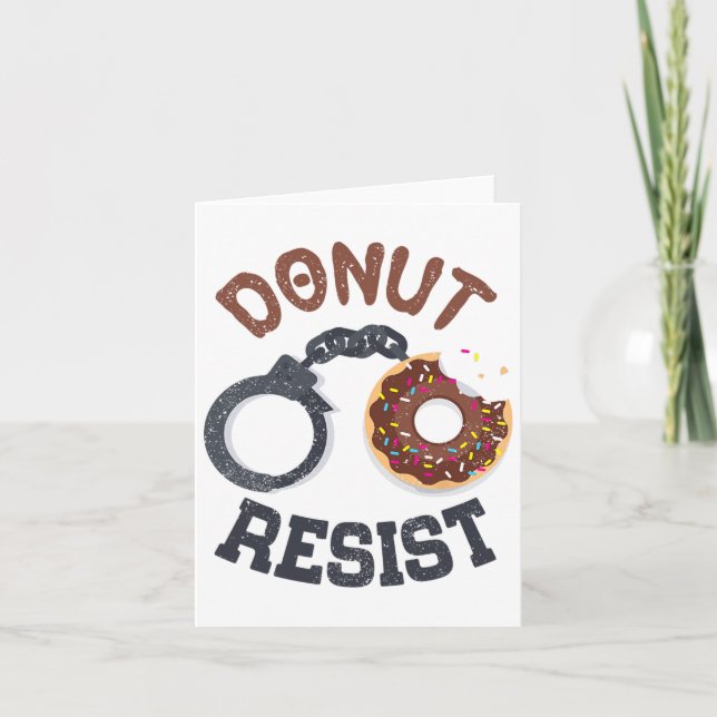 Donut Resist Handcuffs Law Enforcement Police Offi Card (Front)