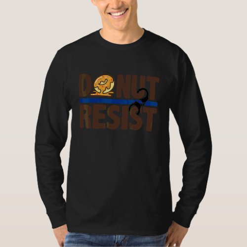 Donut Resist Law Enforcement For Men Women Cop  2 T_Shirt