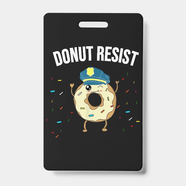 Donut Resist Meme Funny Police Officer Support The Badge (Front)