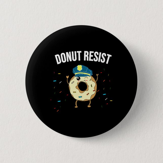 Donut Resist Meme Funny Police Officer Support The Button (Front)