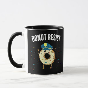 Donut Resist Meme Funny Police Officer Support The Mug