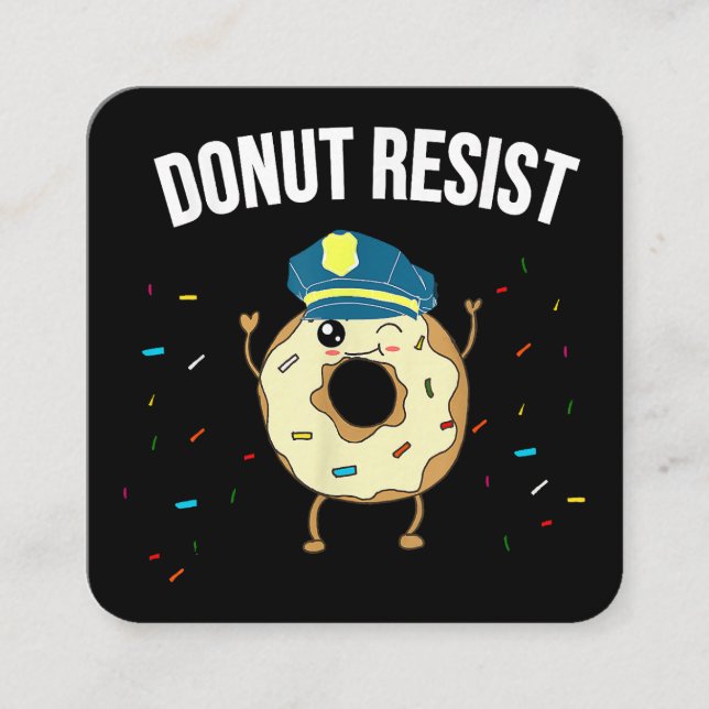 Donut Resist Meme Funny Police Officer Support The Square Business Card (Front)