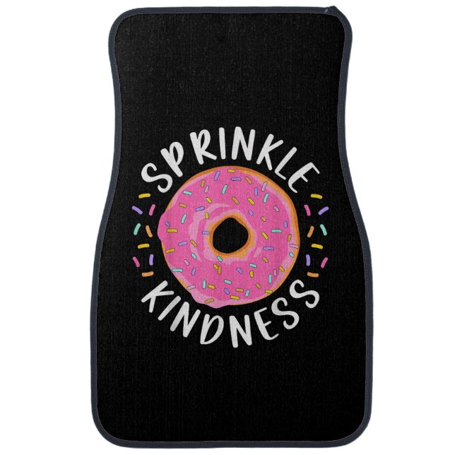 Donut Sprinkle Kindness Funny Girls Women Doughnut Car Floor Mat (Front)