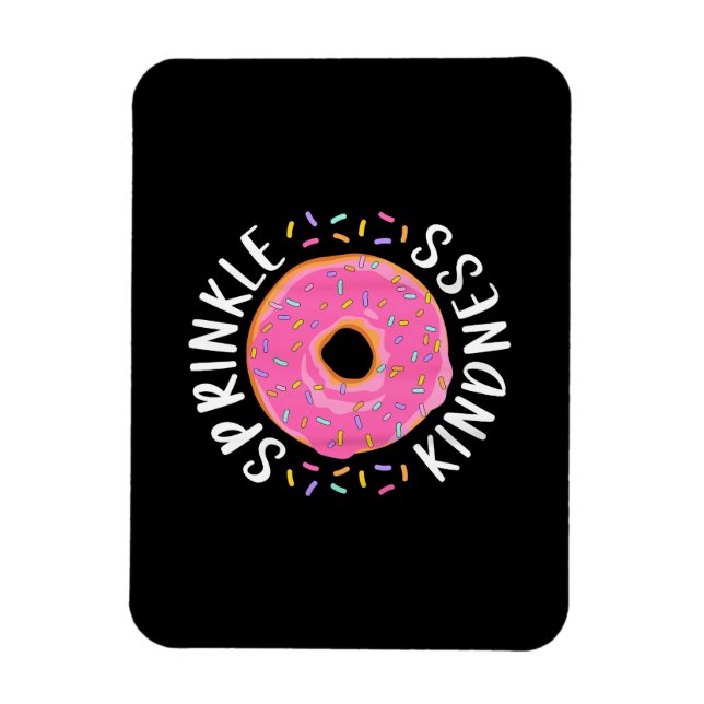 Donut Sprinkle Kindness Funny Girls Women Doughnut Magnet (Vertical)