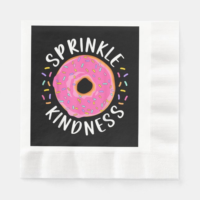 Donut Sprinkle Kindness Funny Girls Women Doughnut Napkins (Front)