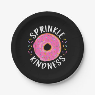 Donut Sprinkle Kindness Funny Girls Women Doughnut Paper Plates