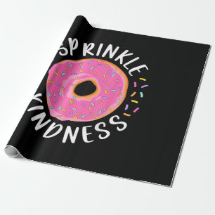 Donut Sprinkle Kindness Funny Girls Women Doughnut Wrapping Paper