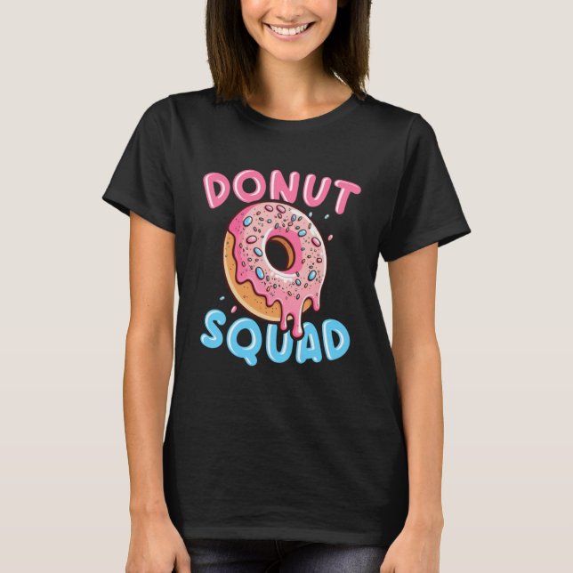 Donut Squad  4 T-Shirt (Front)