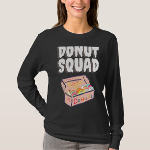 Donut Squad Cool Donut Sprinkles Pastry Chefs Food T-Shirt