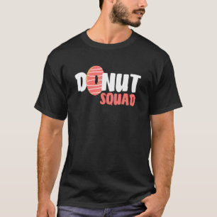 Donut Squad - Funny Doughnut Day Gift T-Shirt