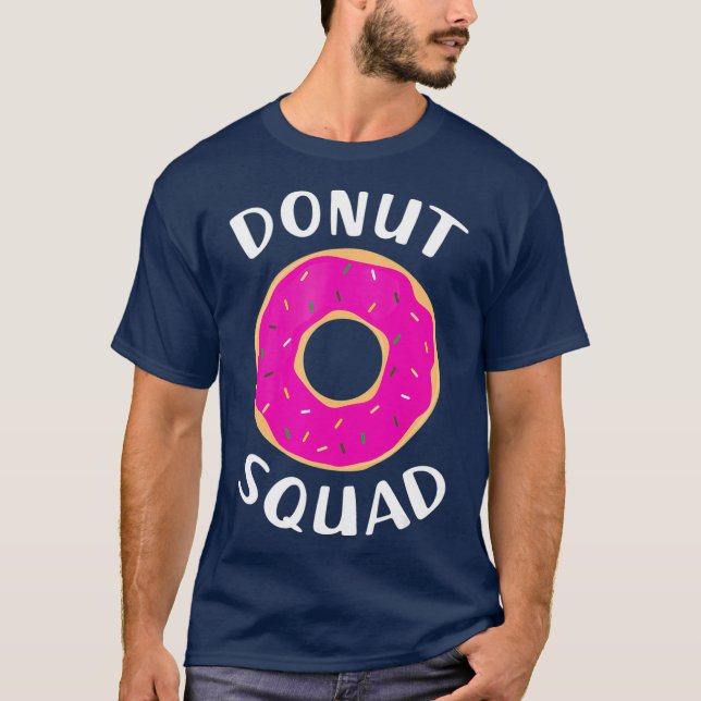 Donut Squad Shirt  Funny Donut Shirts Donut Gift (Front)