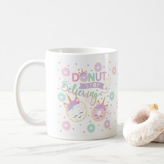 Donut Stop Believing Mug - Cute Kids Mug (With Donut)