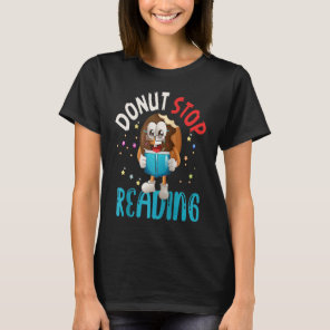 Donut Stop Reading Meme Book Reader Pun Bookworm Q T-Shirt