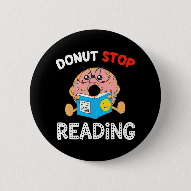 Donut Stop Reading Meme Book Reader Pun Funny Button (Front)