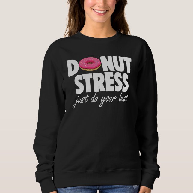 Donut Stress Do Best Tee  Donut Love Tees Foodie (Front)