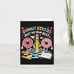 Donut Stress Just Do Your Best Groovy Test Day Tea Card