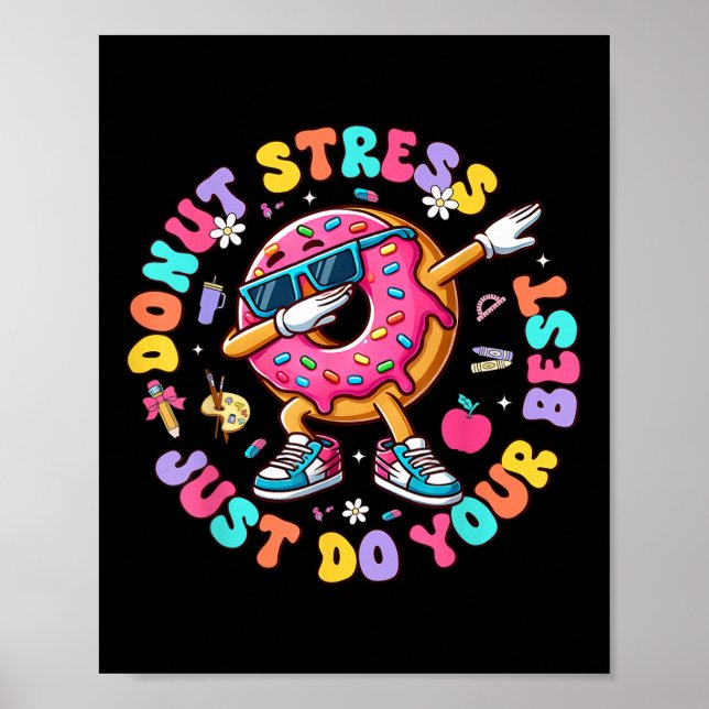 Donut Stress Just Do Your Best Groovy Test Day Tea Poster (Front)