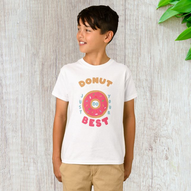 Donut Stress Just Do Your Best T-Shirt (Creator Uploaded)