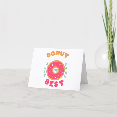 Donut Stress Just Do Your Best Thank You Card