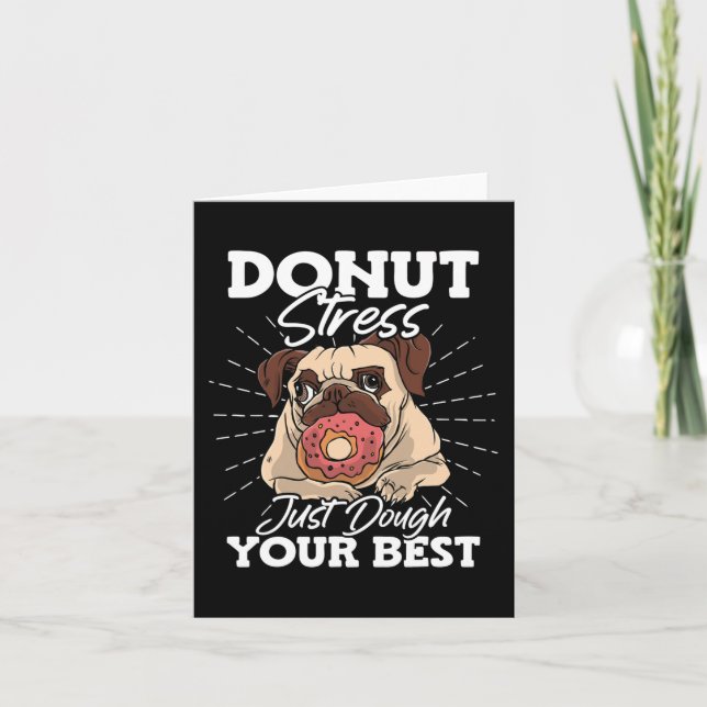 Donut Stress Just Dough Your Best Stress Awareness Card (Front)