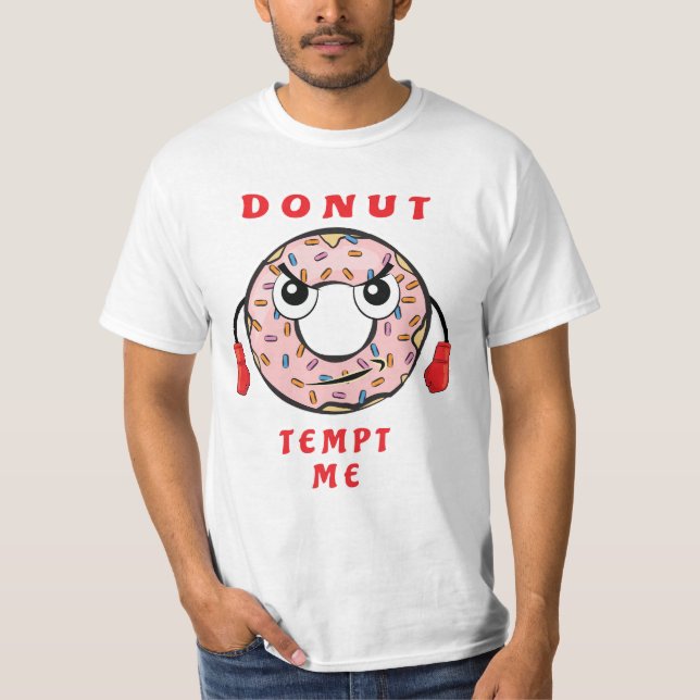 Donut Tempt me T-Shirt (Front)