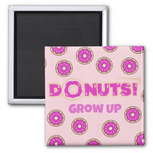 Donut Thank You Donut Grow Up Party Pink Gold Magnet